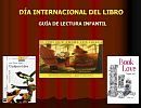 Da internacional del libro. Gua infantil de lectura